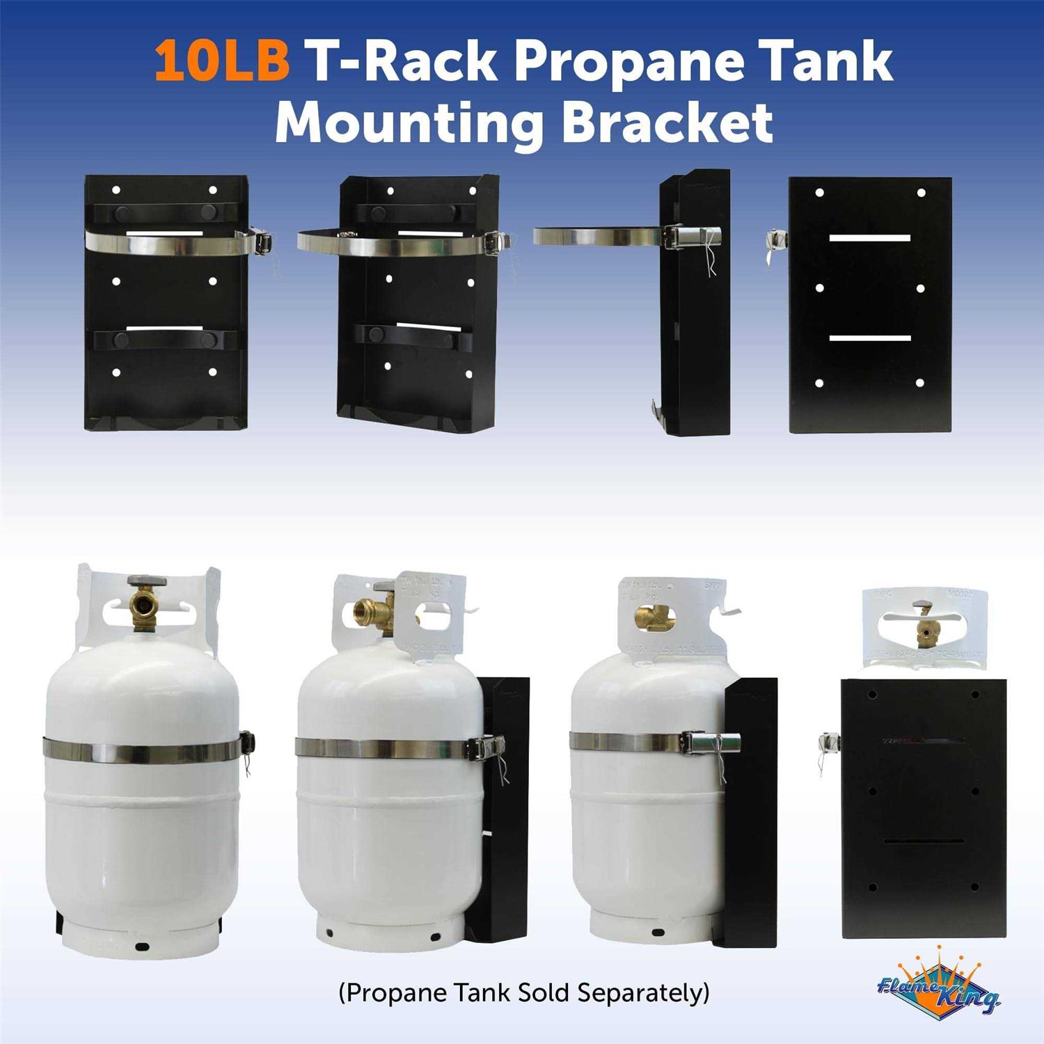 Flame King T-Rack 10lb Propane Tank Mounting Bracket Strap for RV, Trailers, Campervan, and Overland Vehicles - Cheap Fitting